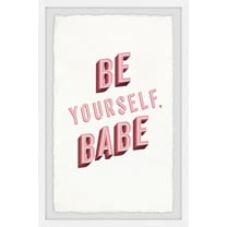 Marmont Hill Be Yourself Babe II Framed Wall Art