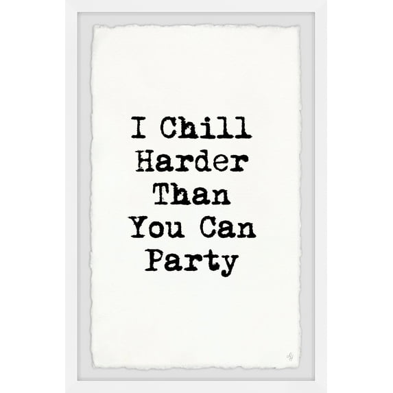 Marmont Hill Chill Harder Framed Wall Art, 24.00" x 1.50"