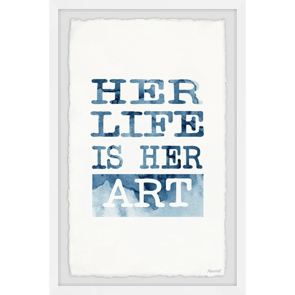 Marmont Hill Her Life Is Her Art Framed Wall Art