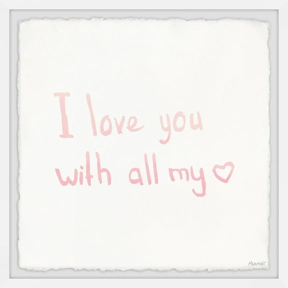 Marmont Hill I Love You with All My Heart Framed Wall Art