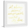 thumbnail image 1 of Marmont Hill Impossible Until It's Done by Jen Lee Framed Wall Art, 1 of 5