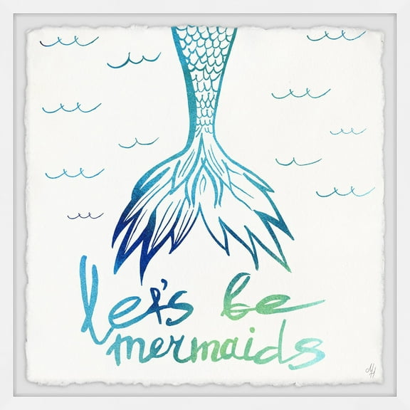 Marmont Hill Let's Be Mermaid Framed Wall Art, 12.00" x 1.50"
