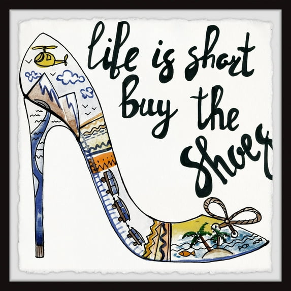 Marmont Hill Life Is Short Buy The Shoes Framed Wall Art, 18.00" x 1.50"