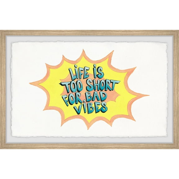 Marmont Hill Life Is Too Short for Bad Vibes II Framed Wall Art