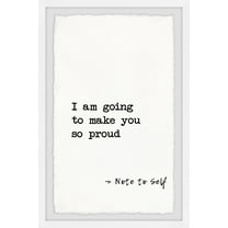 Marmont Hill Make You Proud Framed Wall Art, 8.00" x 1.50"