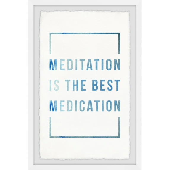 Marmont Hill Meditation Is The Best Medication Framed Wall Art, 30.00" x 1.50"