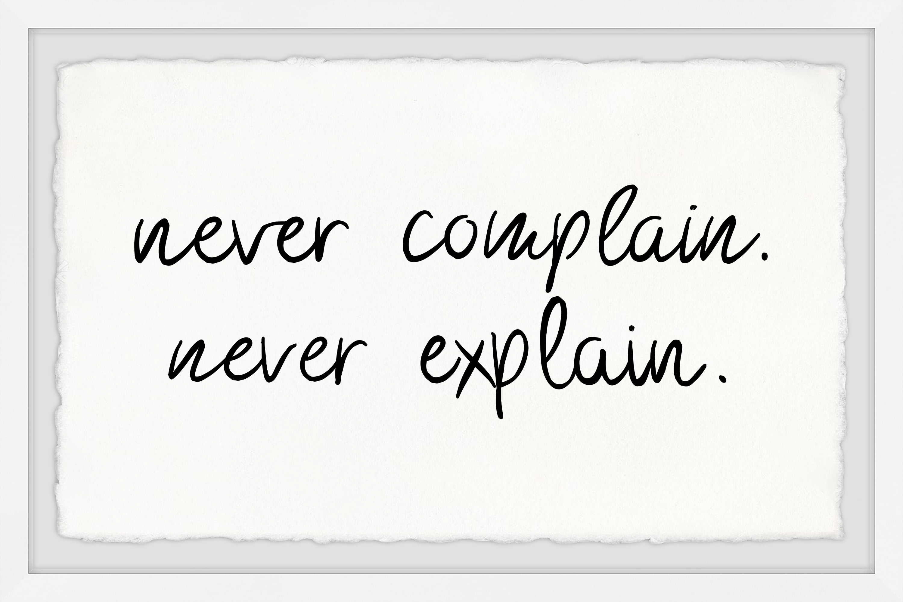 Marmont Hill Never Complain Never E x plain Framed Wall Art, 24.00" x 1.50"