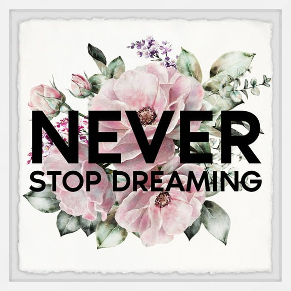 Marmont Hill Never Stop Dreaming III Framed Wall Art