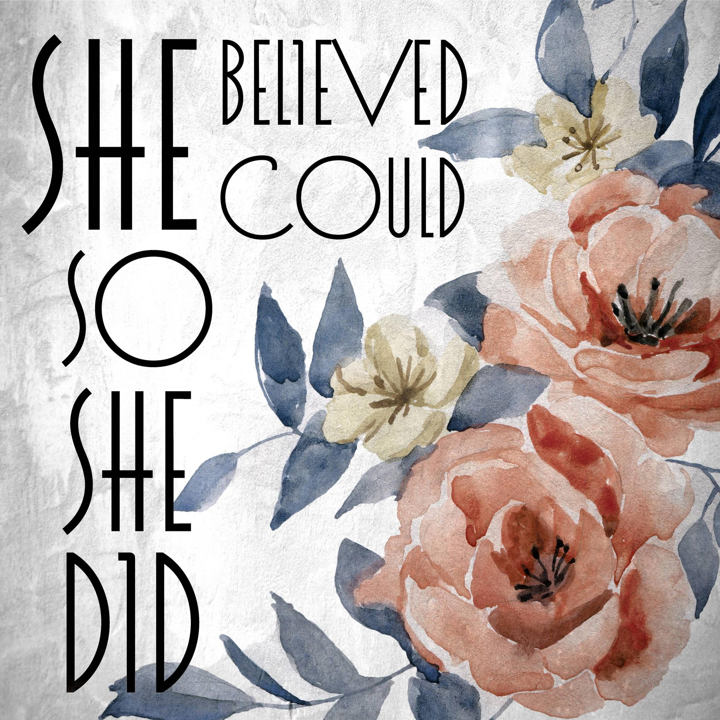 Believed She Believed She Could So She Did Wallpaper
