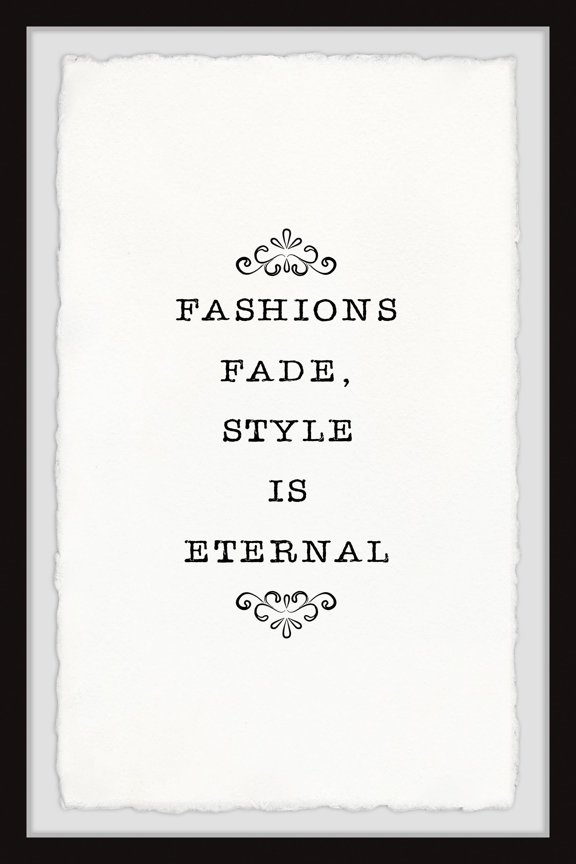 Marmont Hill Style Is Eternal Framed Wall Art