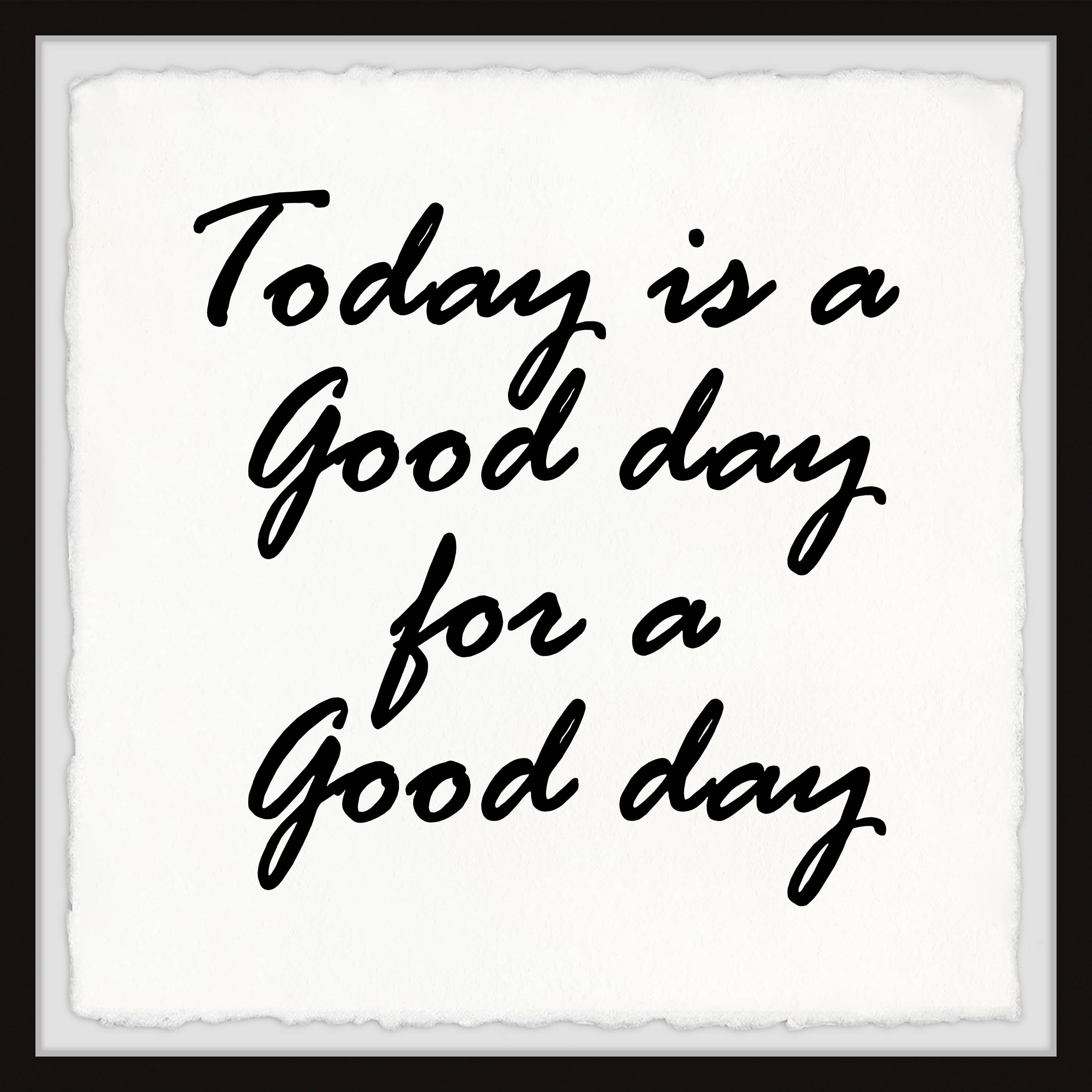 Marmont Hill Today Is a Good Day II Framed Wall Art, 12" x 12"