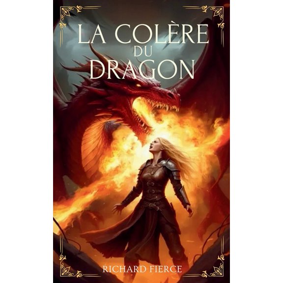 Marqu Par Le Dragon La Colre du Dragon, Book 4, (Paperback)