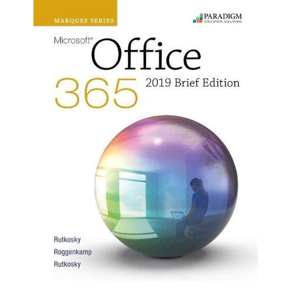 Pre-Owned Marquee Series: Microsoft Office 2019 - Brief Edition : Brief Text (Paperback) 9780763886905