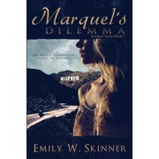 Marquel Marquels Dilemma Book 2 in the Marquel Series, Book 2, Paperback