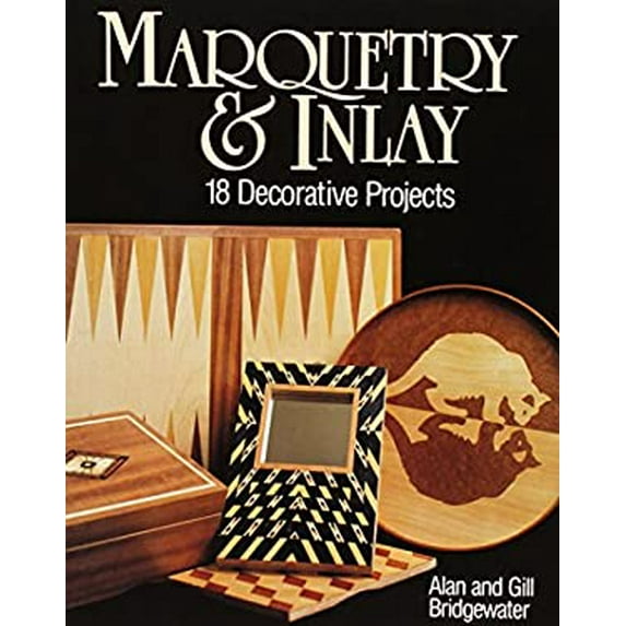 Pre-Owned Marquetry & Inlay: 18 Decorative Projects (Paperback) 0830634266 9780830634262