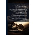 thumbnail image 1 of A marqueza d'Alorna; algumas noticias authenticas para a historia da muito illustre e eminente escriptora que os poetas seus contemporaneos denominaram Alcipe (Paperback), 1 of 1