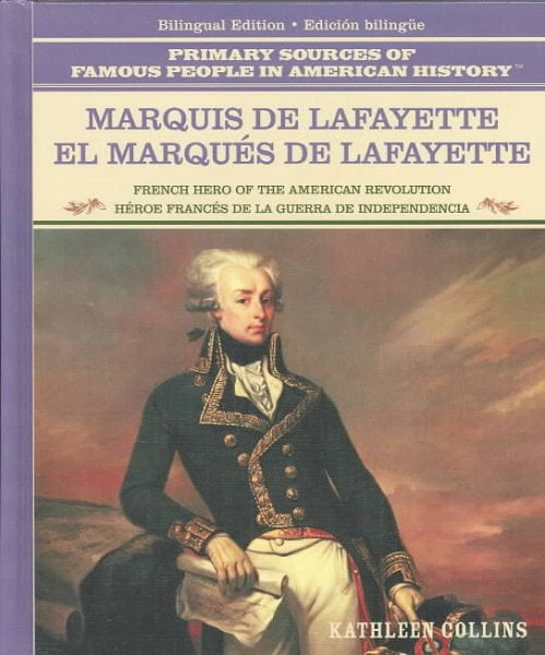 Pre-Owned Marquis De Lafayette/El Marques De Lafayette : French Hero of ...