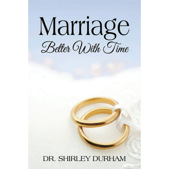 Marriage Better With Time, (Paperback)