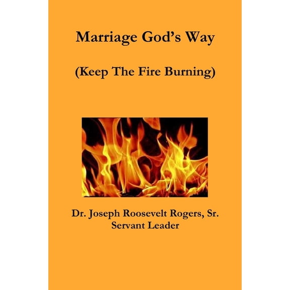 Marriage God's Way (Keep The Fire Burning), (Paperback)