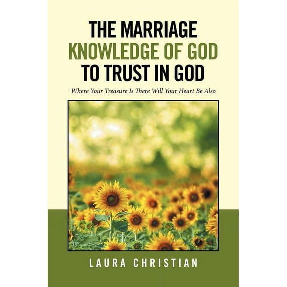 Marriage Knowledge of God to Trust in God