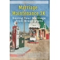 thumbnail image 1 of Marriage Maintenance 3K: Saving Your Marriage from Breakdowns, (Paperback), 1 of 1