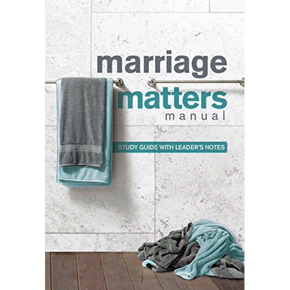 Pre-Owned Marriage Matters Manual: Study Guide with Leader's Notes (Paperback) 1942572735 9781942572732