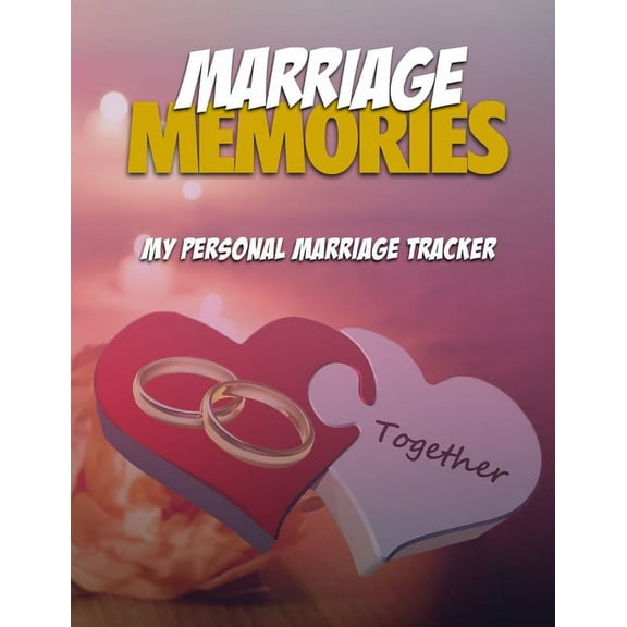 Marriage Memories : My Personal Marriage Tracker (Paperback)