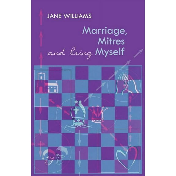 Marriage, Mitres and Being Myself, (Paperback)