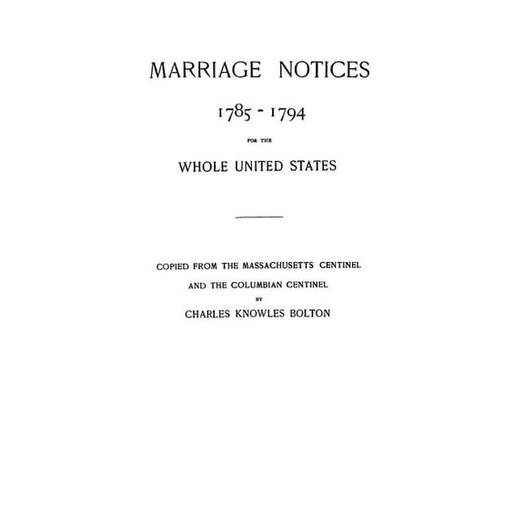 Marriage Notices, 1785-1794 (Paperback)