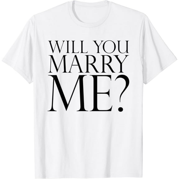 Marriage Proposal "Will You Marry Me" Surprise Proposal T-Shirt100% cotton