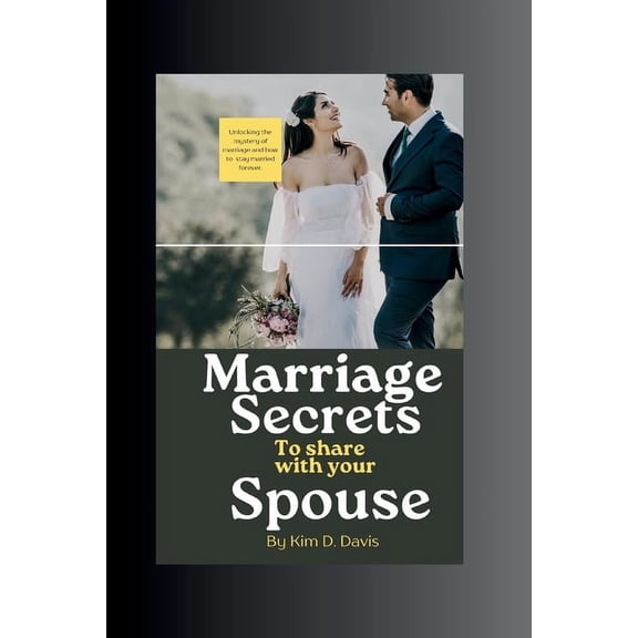 Marriage Secrets to Share with your spouse: Marriage Secrets to Share with your spouse, (Paperback)