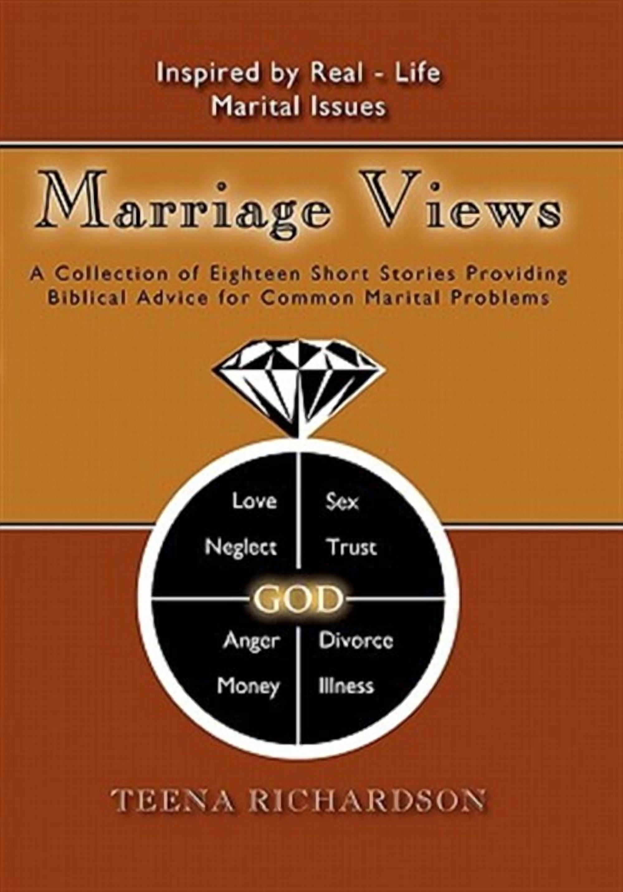 Marriage Views: A Collection of Eighteen Short Stories Providing Biblical  Advice for Common Marital Problems (Paperback) - Walmart.com, image size:2000x2864
