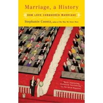 Marriage, a History : How Love Conquered Marriage (Paperback) - Walmart.com