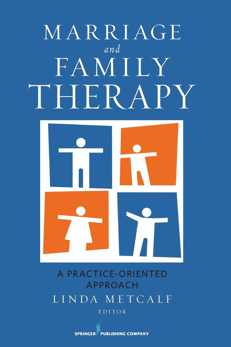 Marriage and Family Therapy : A Practice-Oriented Approach - image 1 of 1