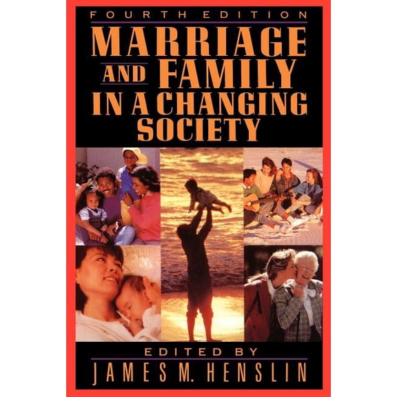 Marriage and Family in a Changing Society, (Paperback)