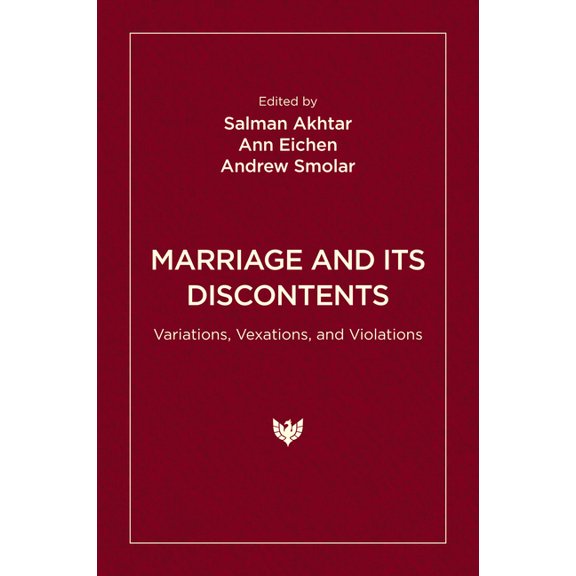 Marriage and Its Discontents: Variations, Vexations, and Violations, (Paperback)