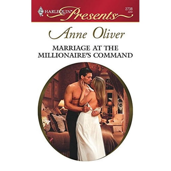 Pre-Owned Marriage at the Millionaire's Command: Taken by the Millionaire (Harlequin Presents) Paperback