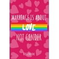 thumbnail image 1 of Marriage is About Love not Gender: A5 Notebook, Dotted, Dot Grid 120 Pages (Paperback), 1 of 1