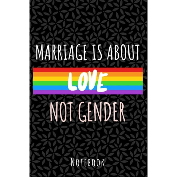 Marriage is about love not gender: a5 notebook, dotted, dot grid 120 pages (Paperback)