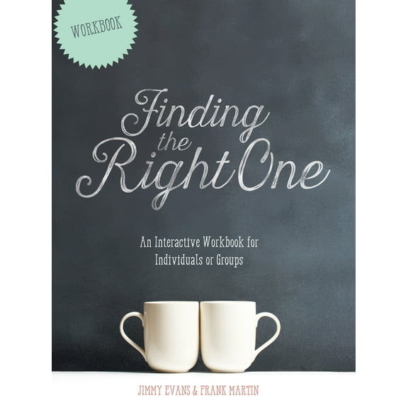 Marriage on the Rock Book Finding the Right One: An Interactive Workbook for Individuals or Groups, (Paperback)