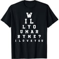 thumbnail image 1 of Marriage proposal Will you marry me eye Doctor Vision Test T-Shirt, 1 of 4