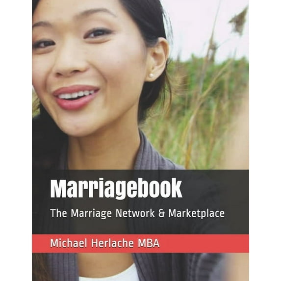 Marriagebook : The Marriage Network & Marketplace (Paperback)