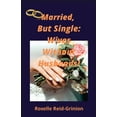 thumbnail image 1 of Married, But Single; Wives Without Husbands, (Paperback), 1 of 1