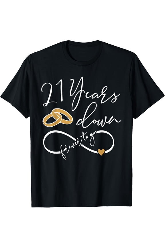 Married Couple 21 Years Down Ring Forever To Go Since 2001 T-Shirt