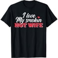 thumbnail image 1 of Married I Love My Hot Smokin' Wife T-Shirt, 1 of 3