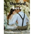 thumbnail image 1 of Married Love - A New Contribution to the Solution of Sex Difficulties, (Paperback), 1 of 1