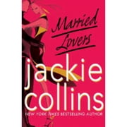 Married Lovers Hardcover by Jackie Collins