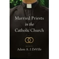 thumbnail image 1 of Married Priests in the Catholic Church, (Paperback), 1 of 1