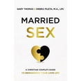 thumbnail image 1 of Married Sex: A Christian Couple's Guide to Reimagining Your Love Life, (Paperback), 1 of 2