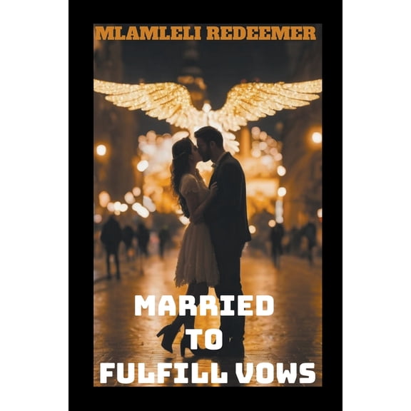 Married To Fulfill Vows, (Paperback)